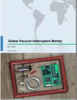 Global Vacuum Interrupters Market 2017-2021